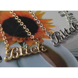 Sexy BITCH Necklace in Gold or Silver.