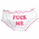 FUCK ME Womens Panties One Size. 