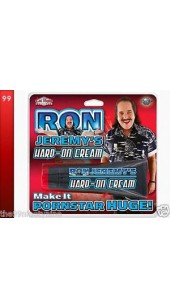 Ron Jeremy's Hard on Cream.